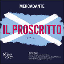 Carlo Rizzi 메르카단테: 오페라 '추방자' (Mercadante: Il proscritto)