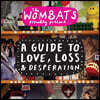 The Wombats (웜배츠) - Proudly Present... A Guide to Love, Loss & Desperation [네온 핑크 컬러 LP]