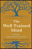 The Well-Trained Mind: A Guide to Classical Education at Home