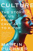 Culture: The Story of Us, from Cave Art to K-Pop