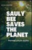 Sauly Bee Saves the Planet