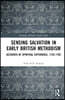 Sensing Salvation in Early British Methodism