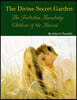 The Divine Secret Garden - Forbidden Knowledge - Children of the Harvest PAPERBACK