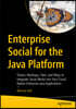 Enterprise Social for the Java Platform: Shares, Mashups, Likes, and Ways to Integrate Social Media Into Your Cloud Native Enterprise Java Application