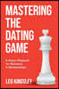 Mastering the Dating Game: A Power Playbook for Romance & Relationships