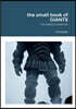 The small book of GIANTS: The biblical evidence