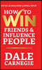 How to Win Friends and Influence People