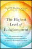 The Highest Level of Enlightenment: Transcend the Levels of Consciousness for Total Self-Realization