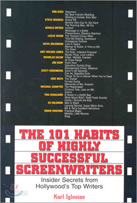 The 101 Habits of Highly Successful Screenwriters