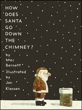 How Does Santa Go Down the Chimney?