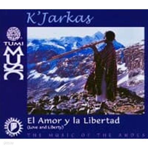 K&#39;Jarkas / El Amor Y La Libertad (사랑과 자유) (수입)