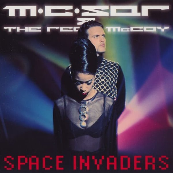 엠씨 사르 앤 리얼 맥코이 (M.C.Sar &amp; Real McCoy) - Space Invaders (미개봉)