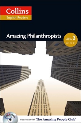 Collins ELT Readers -- Amazing Philanthropists (Level 3)