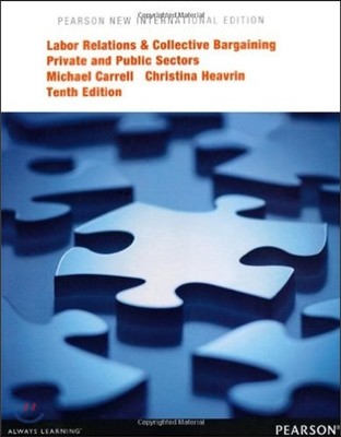 Labor Relations and Collective Bargaining: Private and Public Sectors