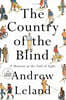 The Country of the Blind: A Memoir at the End of Sight
