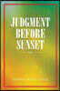 Judgment Before Sunset