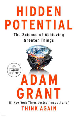 Hidden Potential: The Science of Achieving Greater Things