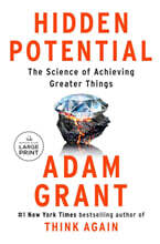 Hidden Potential: The Science of Achieving Greater Things