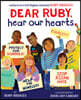 Dear Ruby, Hear Our Hearts