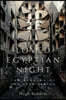Loved Egyptian Night: The Meaning of the Arab Spring