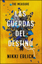 The Measure: Las Cuerdas del Destino