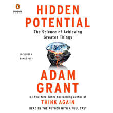 Hidden Potential: The Science of Achieving Greater Things