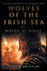 Wolves of the Irish Sea Vol 2 - Wrath of Kings