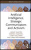 Artificial Intelligence, Strategic Communicators and Activism