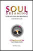 Soul Dreaming: Flow Into Love and Abundance Companion Workbook