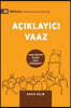 Expositional Preaching / Açıklayıcı Vaaz: How We Speak God's Word Today / TANRI SÖZÜ'NÜ BUGÜN NASIL KONUŞURUZ?