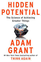 Hidden Potential: The Science of Achieving Greater Things