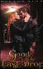 Good to the Last Drop: Love At First Bite Book Four