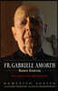 Fr. Gabriele Amorth: The Official Biography of the Pope's Exorcist