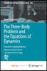 The Three-Body Problem and the Equations of Dynamics