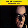 Bill Evans (빌 에반스) - How My Heart Sings