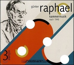 Gunter Raphael 귄터 라파엘 - 에디션 3집: 실내악 (Kammermusik nach 1946)