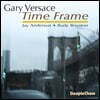Gary Versace (게리 베르사체) - Time Frame