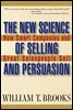 The New Science of Selling and Persuasion