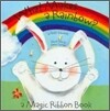 What Makes a Rainbow? : a Magic Ribbon Book