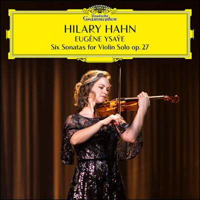 Hilary Hahn 이자이: 무반주 바이올린 소나타 (Ysaye: Six Sonatas for Violin Solo op. 27)
