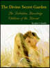 The Divine Secret Garden - Forbidden Knowledge - Children of the Harvest