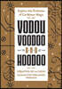 Vodou, Voodoo, and Hoodoo: Explore the Evolution of Caribbean Magic