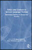 Ethics and Context in Second Language Testing