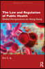Law and Regulation of Public Health