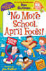 My Weird School Special: No More School, April Fools!
