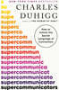 Supercommunicators: How to Unlock the Secret Language of Connection
