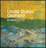 Linda Dubin Garfield: An Artsist Life