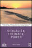 Sexuality, Intimacy, Power