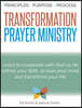 The Principles, Purpose, and Process of Transformation Prayer Ministry