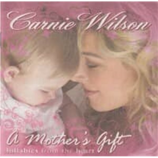 Carnie Wilson / A Mother&#39;s Gift - Lullabies From The Heart (수입)